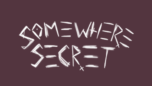Scratched in Somewhere Secret against brown background